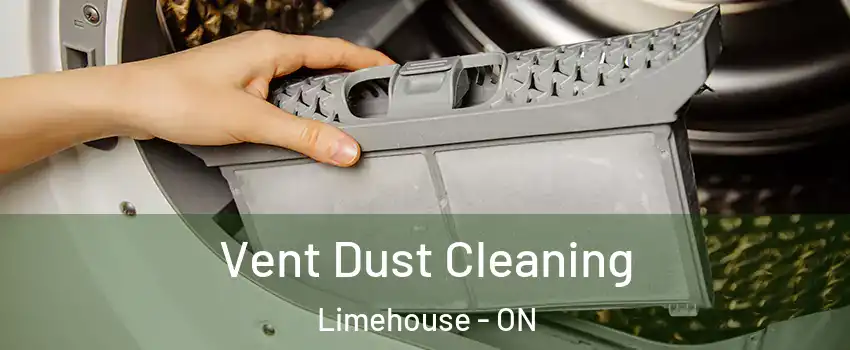 Vent Dust Cleaning Limehouse - ON