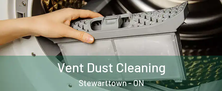 Vent Dust Cleaning Stewarttown - ON