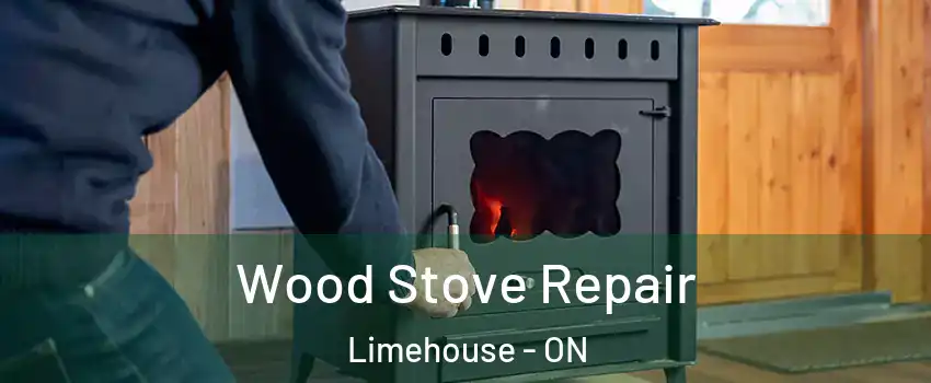Wood Stove Repair Limehouse - ON